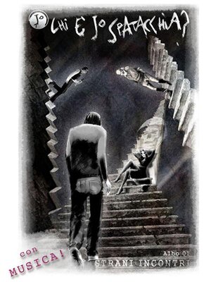 cover image of Chi è Jo Spatacchia?--Albo 01 con musica--Strani incontri